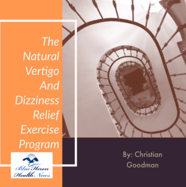 The Natural Vertigo and Dizziness Relief Exercise Program